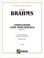 Love Song Waltzes (Liebeslieder Waltzes), Op. 52: SATB (German, English Language Edition)