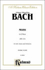 Mass in B Minor: SAATB with SSATB Soli (Orch.) (Latin Language Edition)