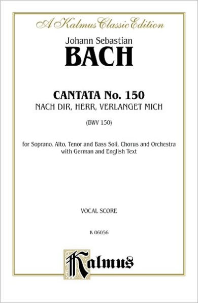 Cantata No. 150 -- Nach dir, Herr, verlanget mich: SATB with SATB Soli