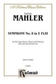 Title: Symphony No. 8 in E-Flat Minor, Author: Gustav Mahler