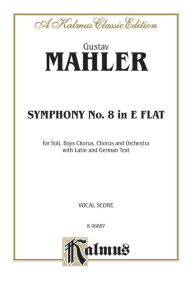 Title: Symphony No. 8 in E-flat Major, Author: Gustav Mahler