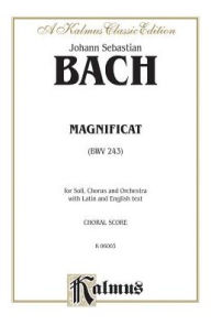 Title: Magnificat: SAATB with SATB Soli (Orch.) (Latin, English Language Edition), Author: Johann Sebastian Bach