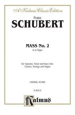 Mass No. 2 in G Major: SATB with SATB Soli (Orch.) (Latin Language Edition), Score