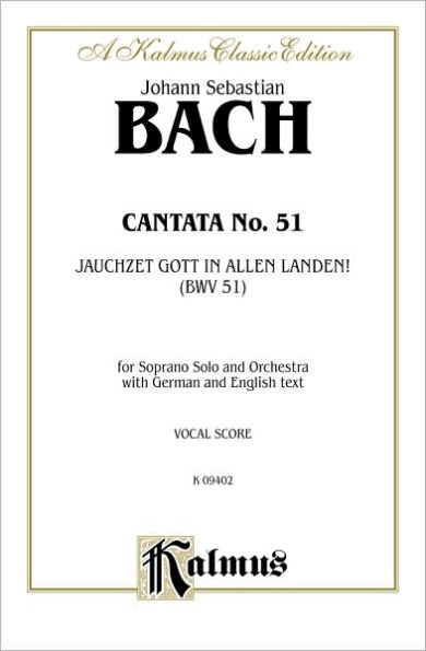 Cantata No. 51 -- Jauchzet Gott in Allen Landen: Soprano Solo (Cembalo & Orch.) (German Language Edition)