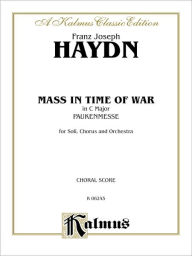 Title: Paukenmesse (Missa in Tempori Belli) in C Major: SATB with SATB Soli (Orch.) (Latin Language Edition), Author: Franz Joseph Haydn