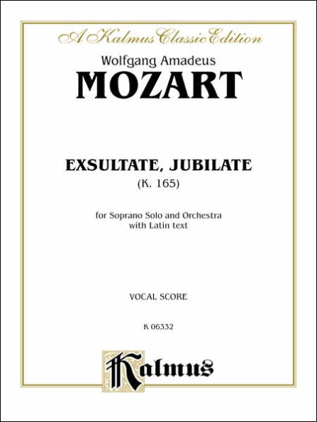 Exsultate Jubilate, K. 165 (Motet for Soprano): Motet for Soprano (Latin Language Edition), Vocal Score