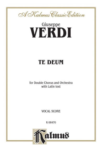 Te Deum: SATB (Orch.) (Latin Language Edition)