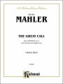 The Great Call (from Symphony No. 2): SATB divisi (Orch.) (Chorus Parts & Piano) (German, English Language Edition)