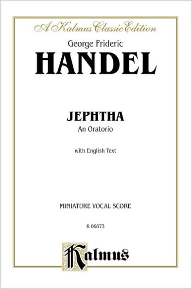 Jephtha (1752): SATB with S,S,A,T,Bar Soli (English Language Edition), Vocal Score