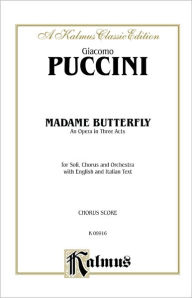 Title: Madame Butterfly: Italian, English Language Edition, Chorus Parts, Author: Giacomo Puccini