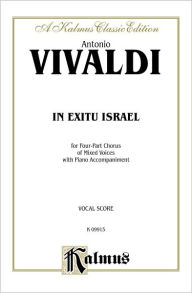 Title: In Exitu Israel: SATB with SATB Soli (Italian, English Language Edition), Author: Antonio Vivaldi