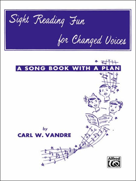 Sight Reading Fun: Changed Voices