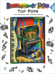Title: Performance Plus, Bk 2: Popular Music -- Top Pops, Author: Alfred Music