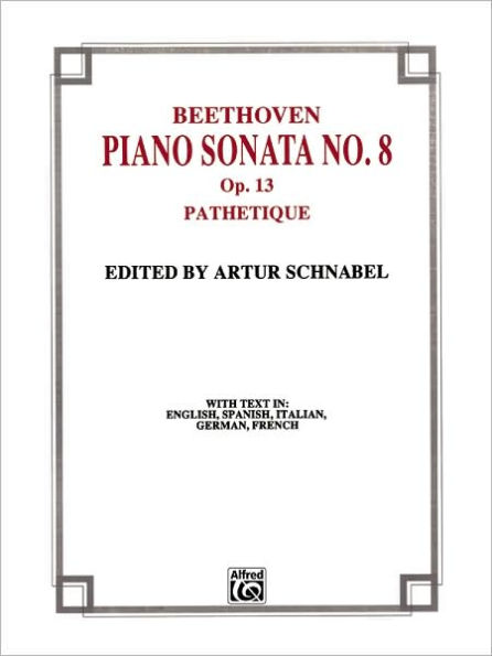 Sonata No. 8 in C Minor, Op. 13 (Pathetique")"