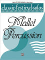 Classic Festival Solos (Mallet Percussion), Vol 1: Solo Book