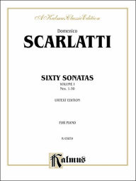 Title: Sixty Sonatas (Urtext), Vol 1: Nos. 1-30, Author: Domenico Scarlatti