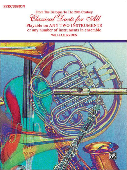 Classical Duets for All (From the Baroque to the 20th Century): Percussion