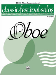 Title: Classic Festival Solos (Oboe), Vol 2: Piano Acc., Author: Alfred Music