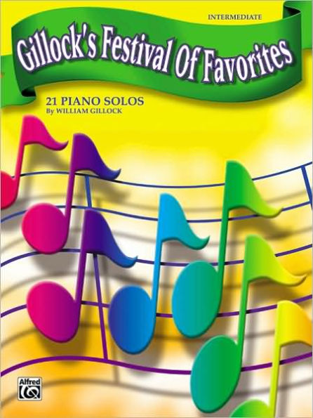 Gillock's Festival of Favorites: 21 Piano Solos