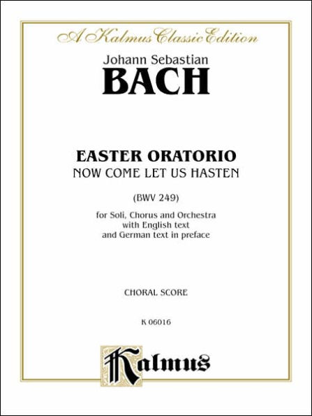 Easter Oratorio: SATB with SATB Soli (Orch.) (German text in Preface) (English, German Language Edition), Vocal Score