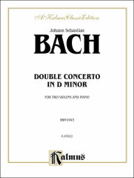 Title: Double Concerto in D Minor, Author: Johann Sebastian Bach