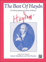 Title: The Best of Haydn (For String Quartet or String Orchestra): Cello, Author: Franz Joseph Haydn