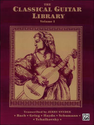 Title: The Classical Guitar Library, Vol 1, Author: Alfred Music