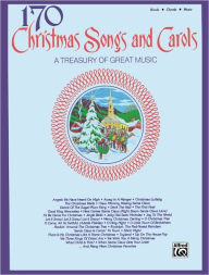 Title: 170 Christmas Songs and Carols: Piano/Vocal/Chords, Author: Alfred Music