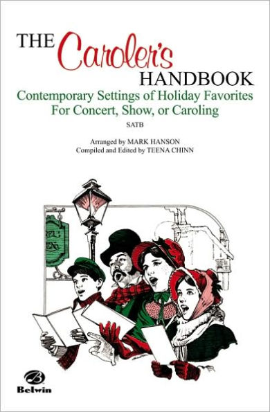 The Caroler's Handbook (Contemporary Settings of Holiday Favorites): SATB