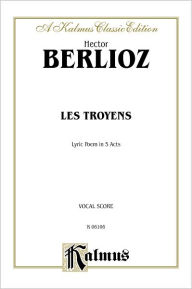 Title: Les Troyens a Carthage: French Language Edition, Vocal Score, Author: Hector Berlioz
