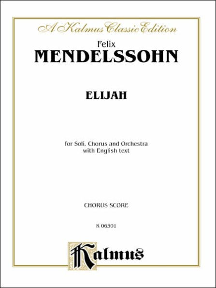 Elijah: SATB or SSAATTBB (Chorus Score) (English Language Edition)