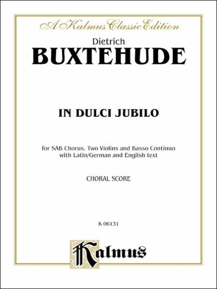 In Dulci Jubilo: SAB (German, Latin Language Edition)