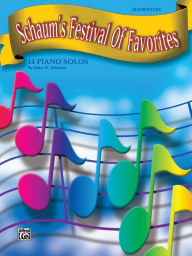 Title: Schaum's Festival of Favorites: 14 Piano Solos, Author: John W. Schaum