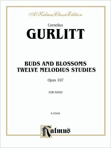 Buds and Blossoms, Op. 107: Twelve Melodious Studies