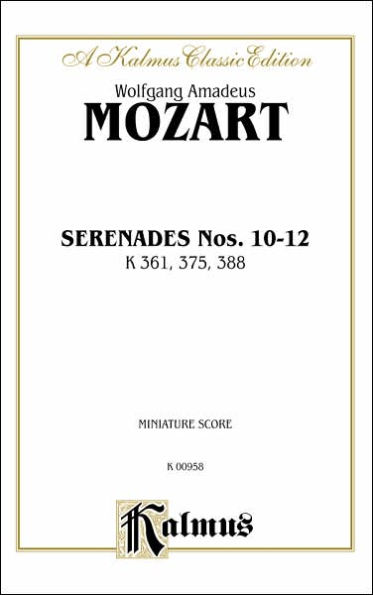 Serenades, K. 361, 375, 388: Miniature Score