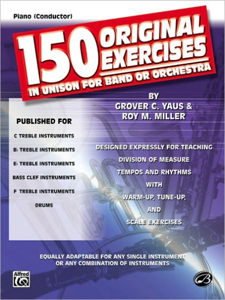 150 Original Exercises in Unison for Band or Orchestra: Piano/Conductor