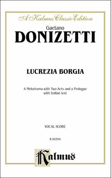 Lucrezia Borgia: Italian Language Edition, Vocal Score