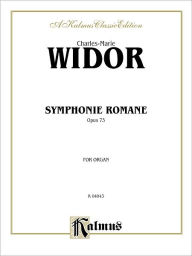 Title: Symphonie Romaine, Op. 73: Sheet, Author: Charles-Marie Widor