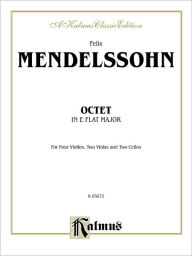 Title: String Octet in E-flat Major, Op. 20: 4 Violins, 2 Violas, 2 Cellos, Author: Felix Mendelssohn