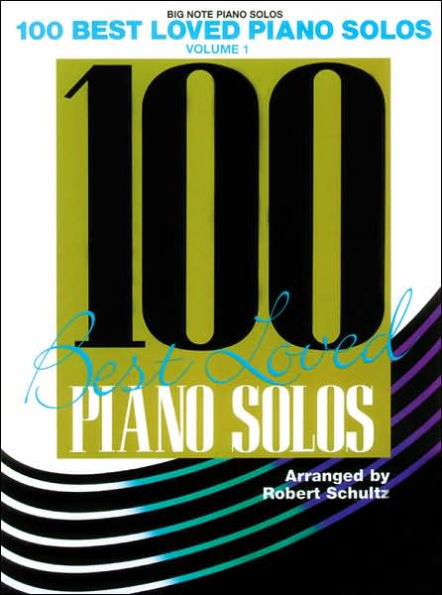 100 Best Loved Piano Solos, Vol 1