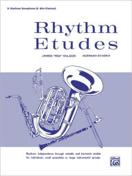 Title: Rhythm Etudes: E-flat Baritone Saxophone (E-flat Alto Clarinet), Author: James Red