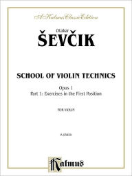 Title: School of Violin Technics, Op. 1, Vol 1, Author: Otakar Sevcík