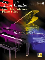 Title: Dan Coates Complete Advanced Piano Solos: Music for All Occasions, Author: Alfred Music
