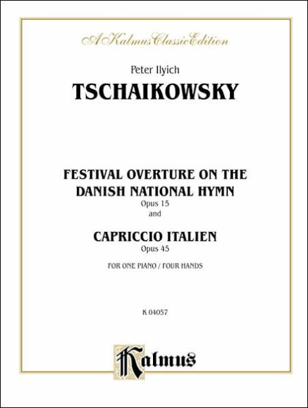 Festival Overture on the Danish National Hymn, Op. 15, and Capriccio Italien, Op. 45: Comb Bound Book