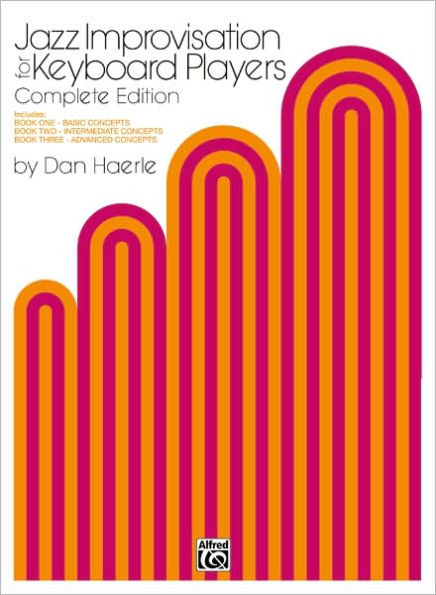 Jazz Improvisation for Keyboard Players: Complete Edition