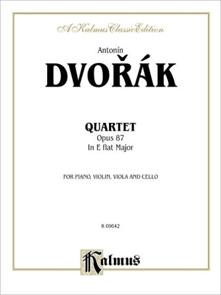 Quartet in E-flat Major, Op. 87: For Piano, Violin, Viola and Cello