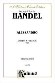Title: Alessandro (1726): Comb Bound Miniature Score, Author: George Frideric Handel