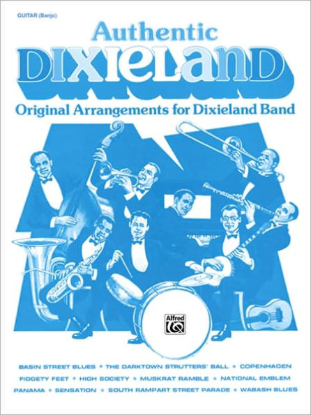Authentic Dixieland: Original Arrangements for Dixieland Band (Guitar/Banjo)