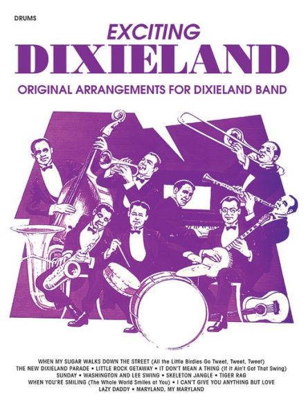 Exciting Dixieland: Original Arrangements for Dixieland Band (Drums)