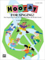 Hooray for Singing! (Part-Singing Adventures for Upper Elementary and Middle School): Teacher's Book